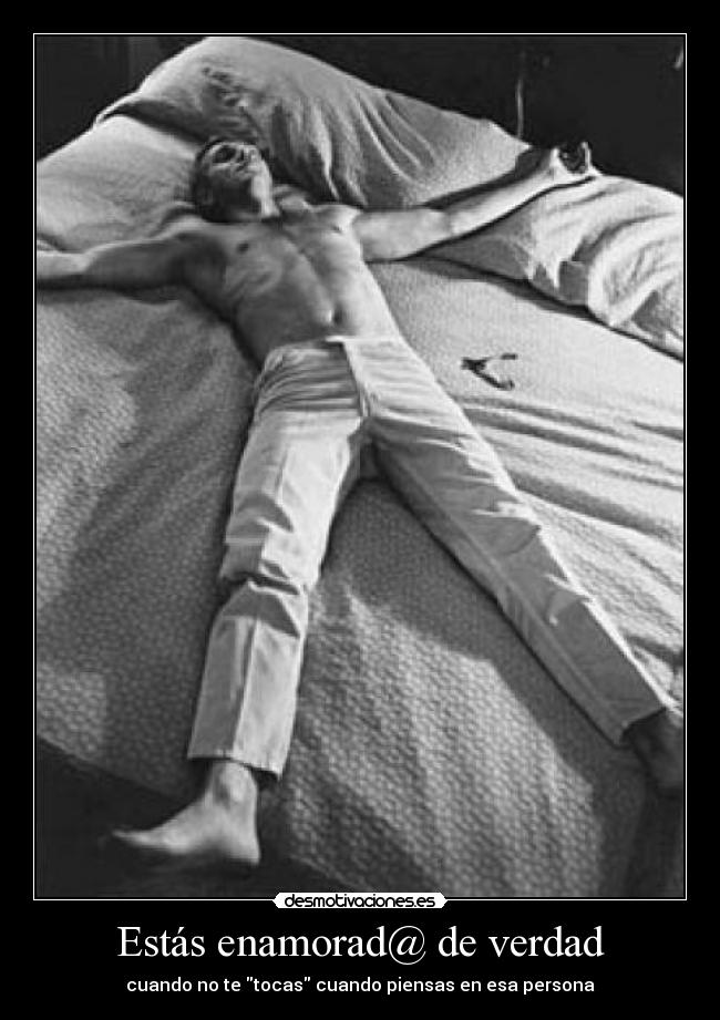 Estás enamorad@ de verdad -