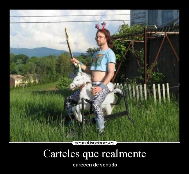 Carteles que realmente - carecen de sentido