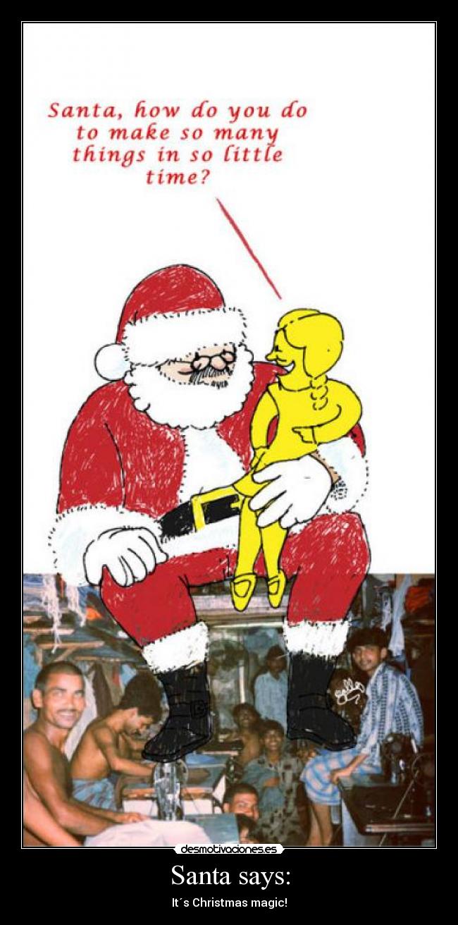 Santa says: - It´s Christmas magic!