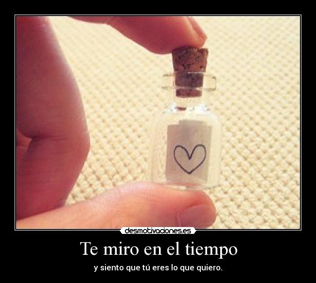 Te miro en el tiempo -