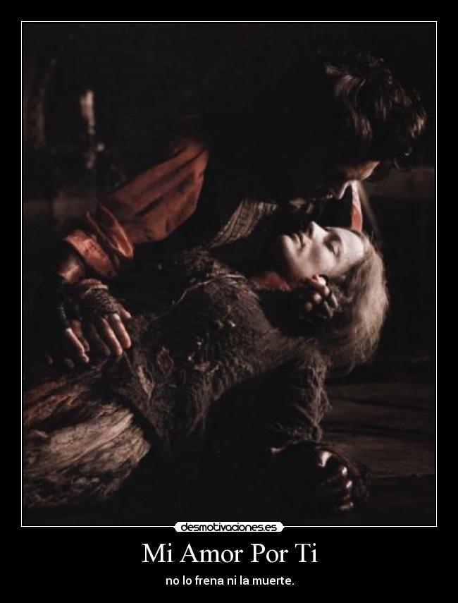 Mi Amor Por Ti - no lo frena ni la muerte.