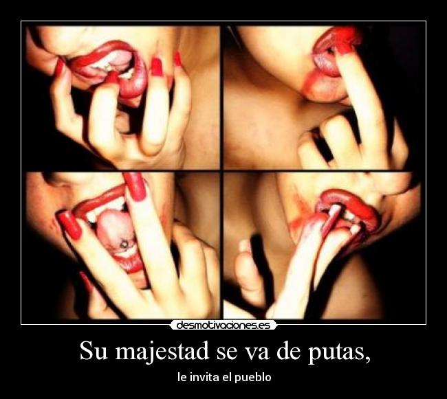 Su majestad se va de putas, - 