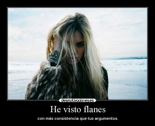 He visto flanes -