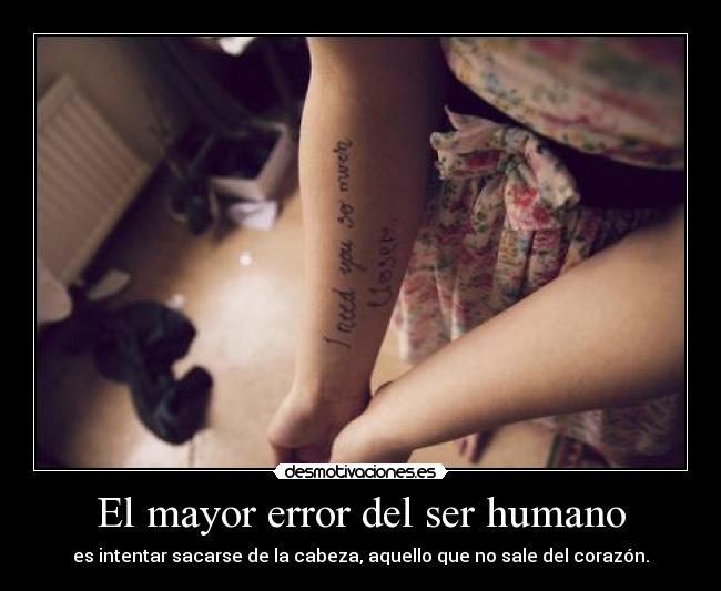 El mayor error del ser humano - 