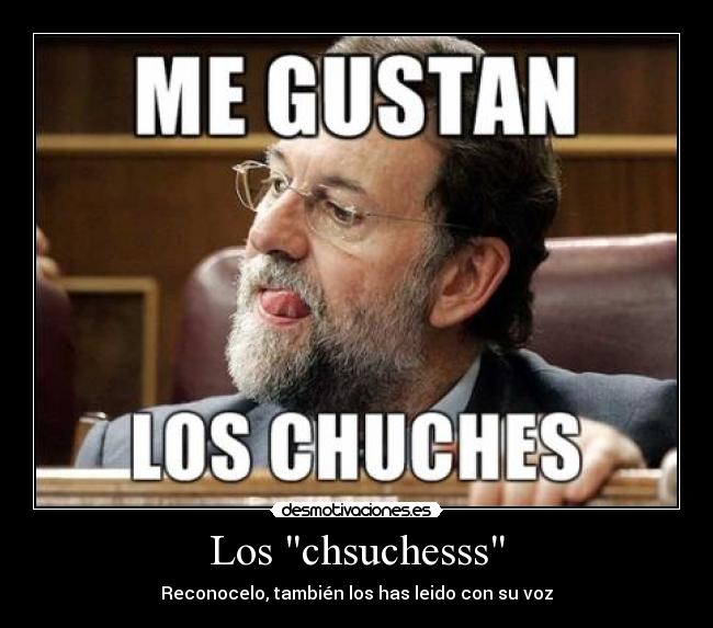 Los chsuchesss - Reconocelo, también los has leido con su voz