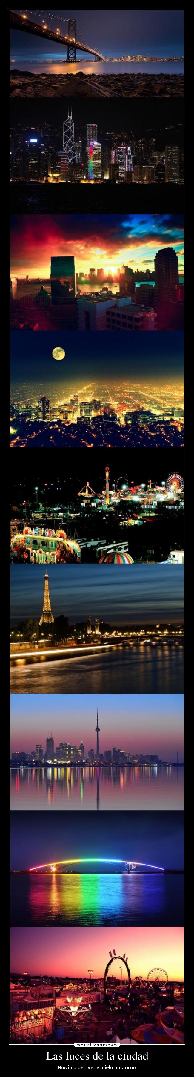 Las luces de la ciudad - Nos impiden ver el cielo nocturno.