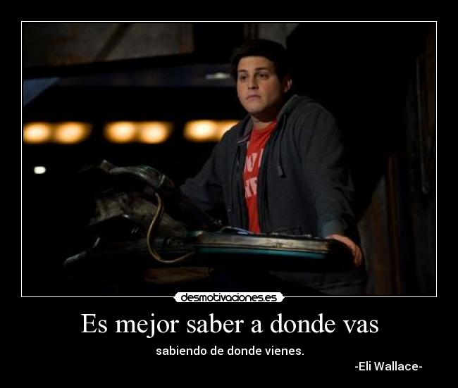 Es mejor saber a donde vas -