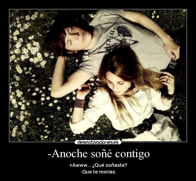 -Anoche soñé contigo -