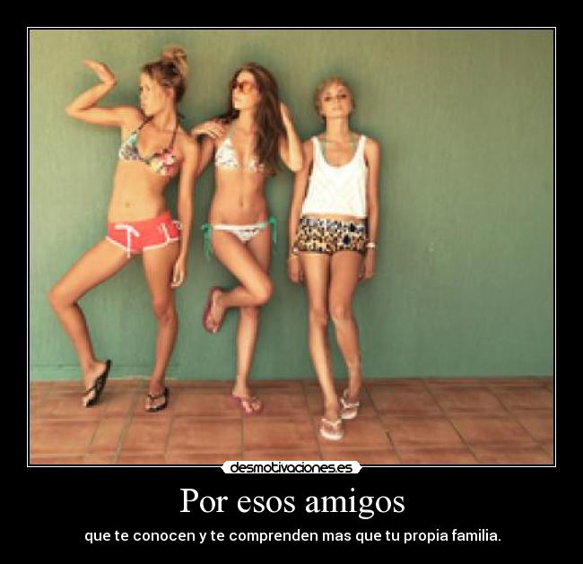 Por esos amigos - 