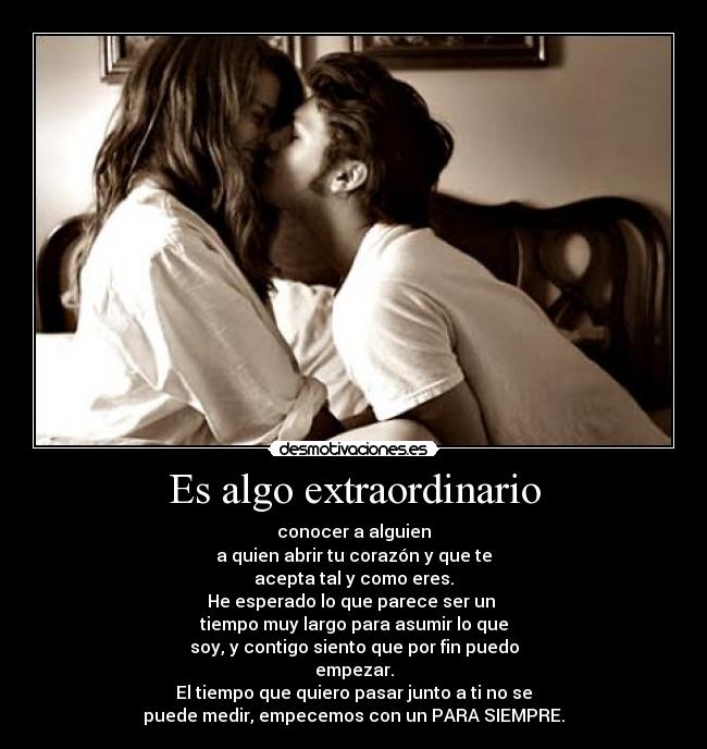 Es algo extraordinario -