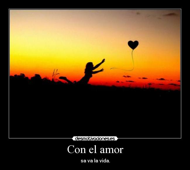 Con el amor -