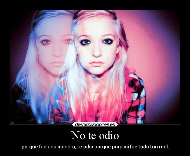 No te odio -
