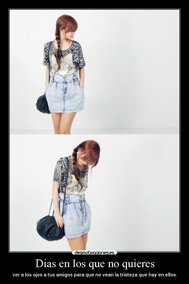 Dias en los que no quieres -