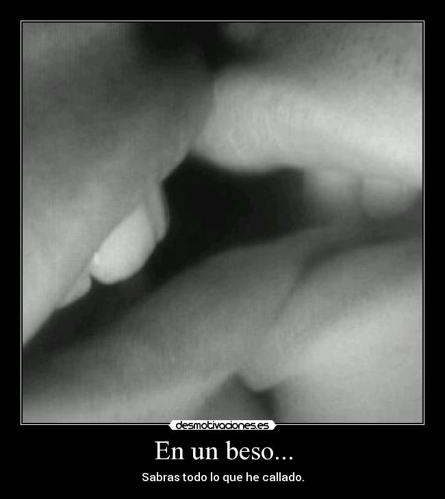 En un beso... -