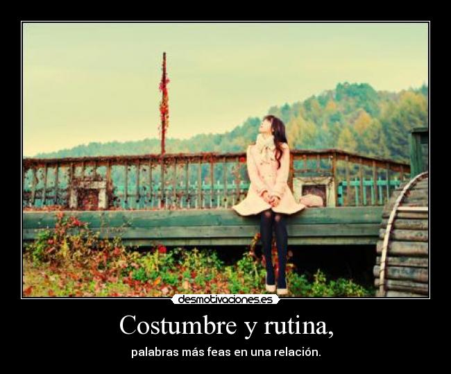 Costumbre y rutina, - palabras más feas en una relación.