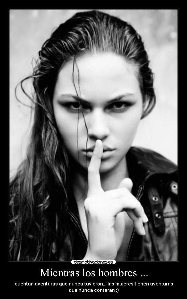 Mientras los hombres ... - 