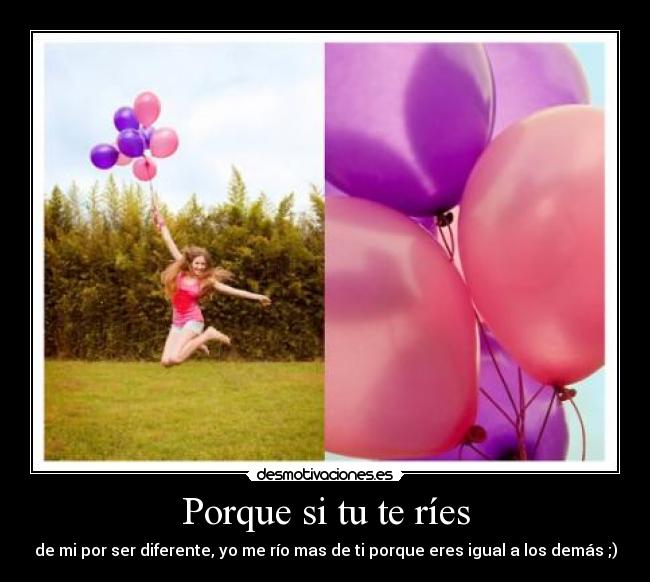 Porque si tu te ríes - 