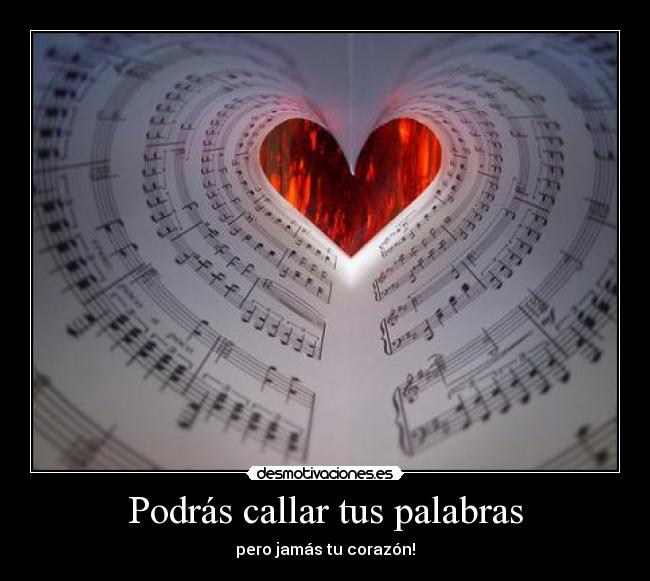 Podrás callar tus palabras -