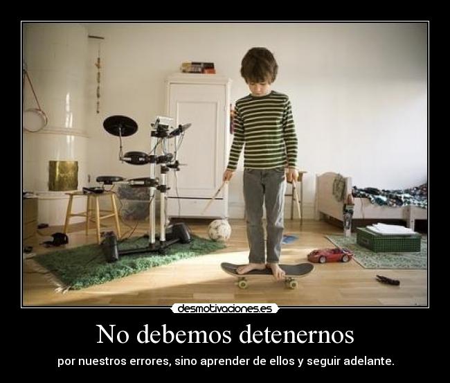 No debemos detenernos -