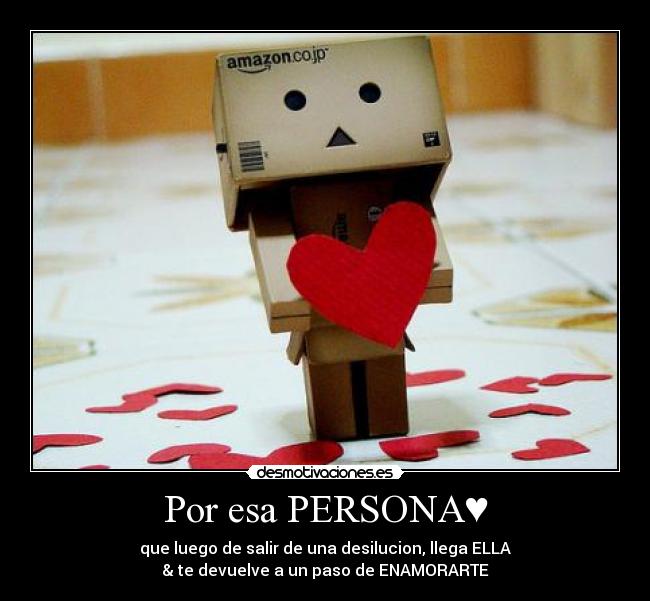 Por esa PERSONA♥ -