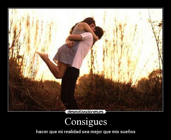 Consigues - hacer que mi realidad sea mejor que mis sueños