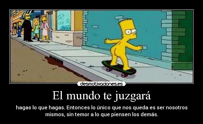 El mundo te juzgará -