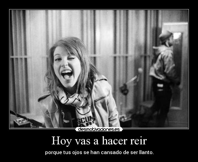 Hoy vas a hacer reir -