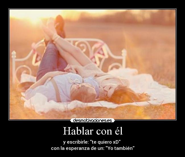 Hablar con él -