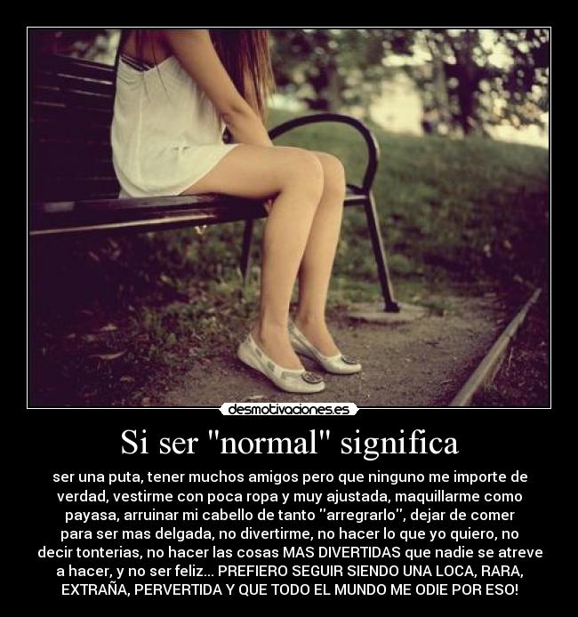 Si ser normal significa - 