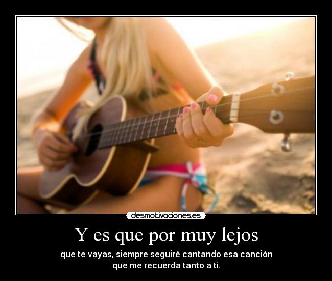 carteles que por muy lejos que vayas desmotivaciones