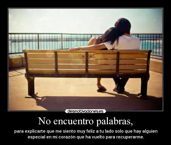 No encuentro palabras, - 