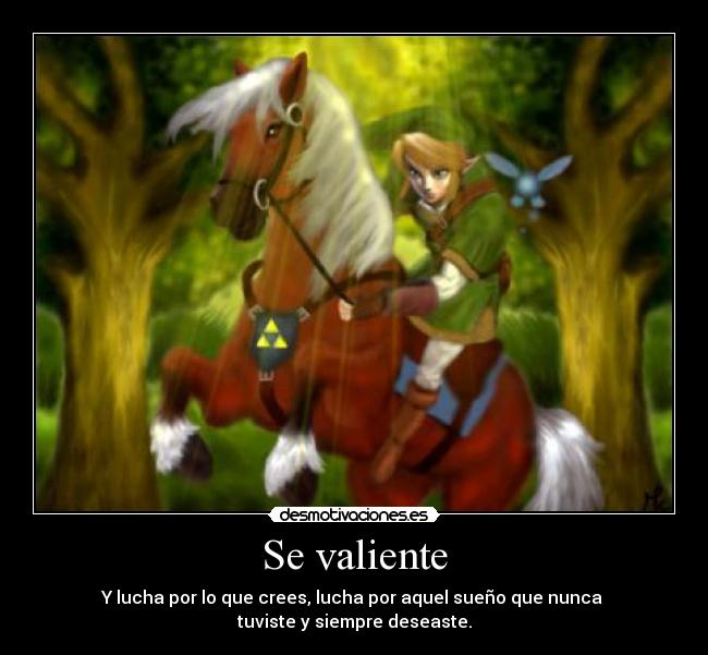 Se valiente -