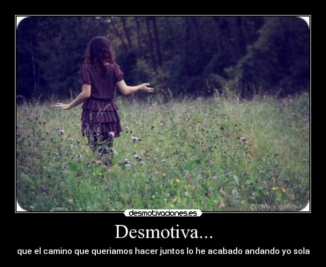 Desmotiva... -