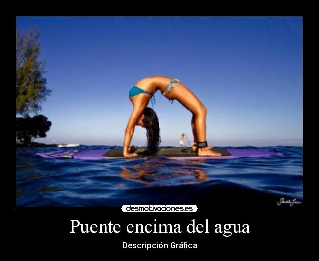 Puente encima del agua - Descripción Gráfica
