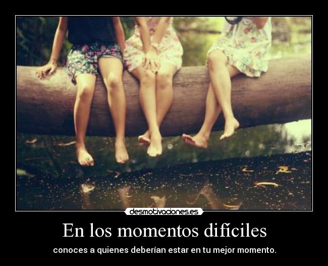 En los momentos difíciles - 