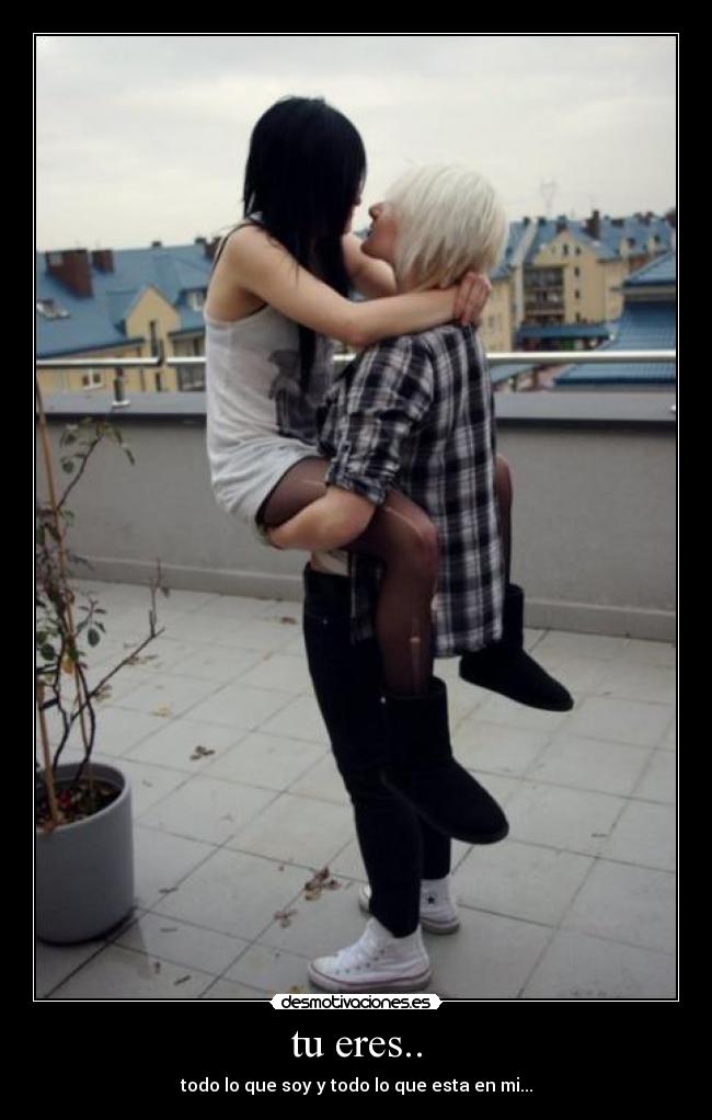 tu eres.. -