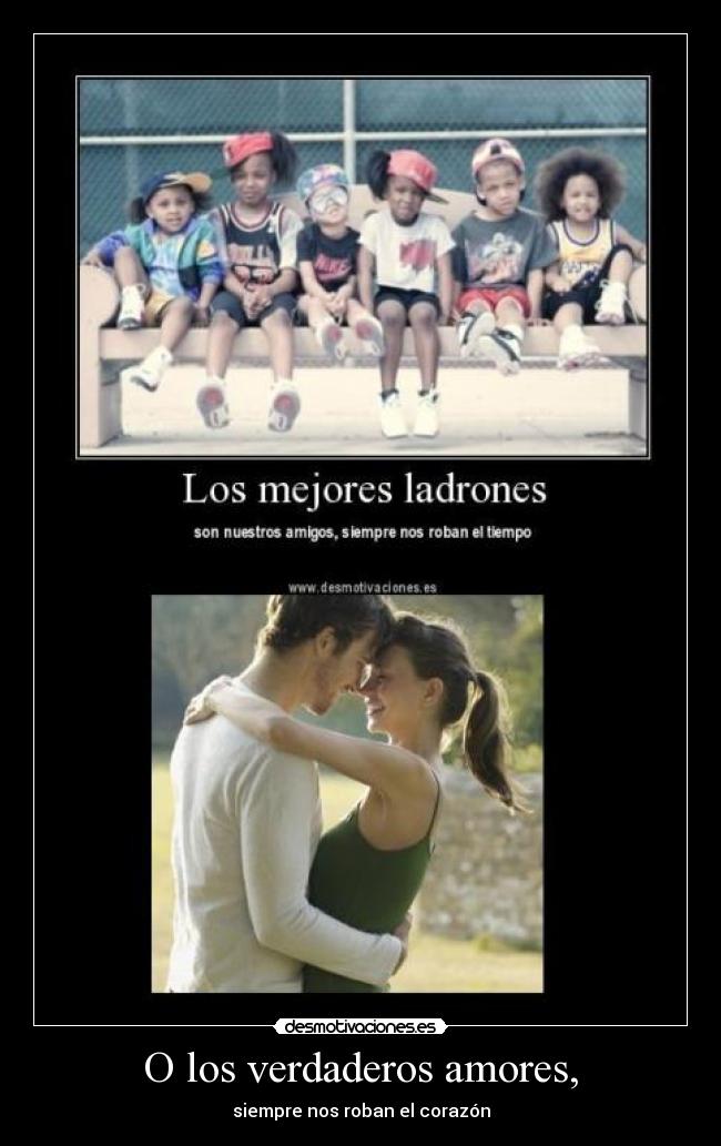 O los verdaderos amores, - 