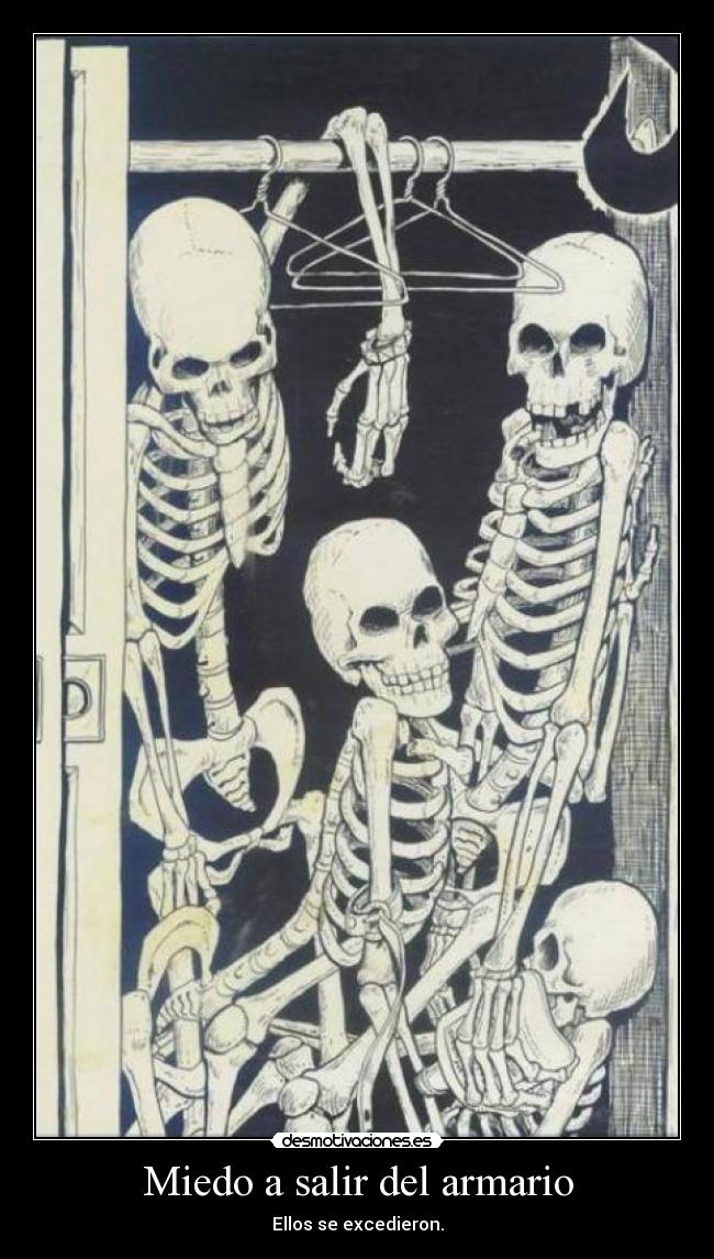 Miedo a salir del armario - Ellos se excedieron.