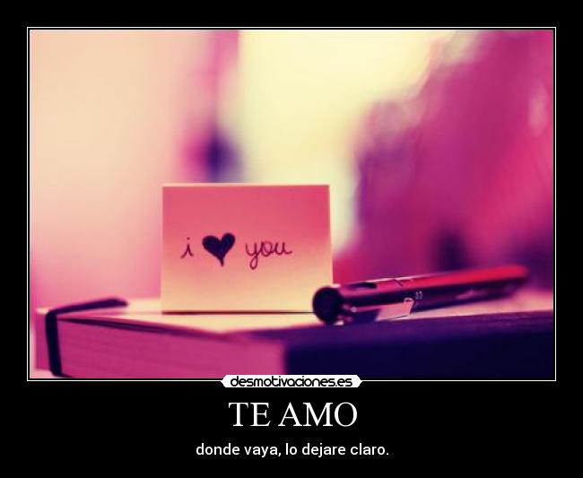 TE AMO -