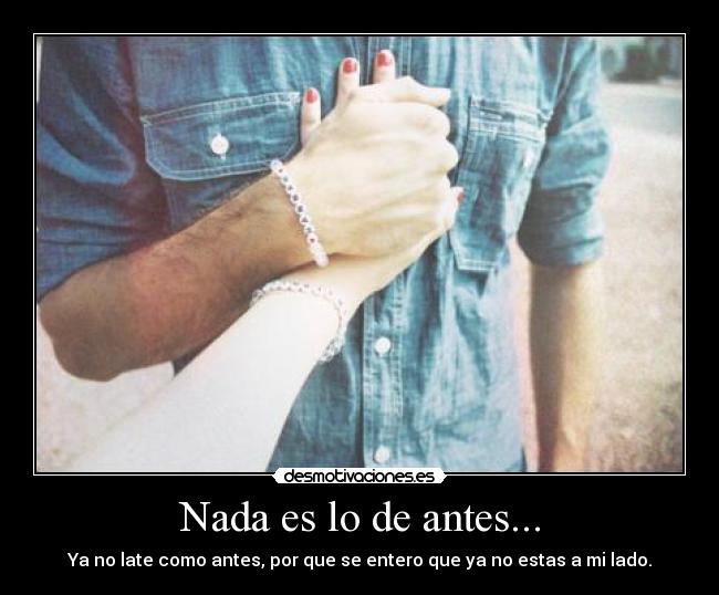 Nada es lo de antes... -