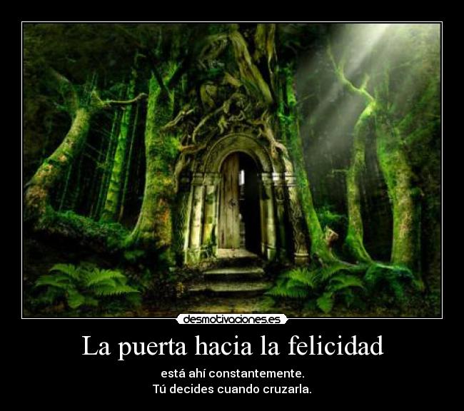 La puerta hacia la felicidad - 