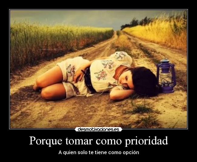 Porque tomar como prioridad -