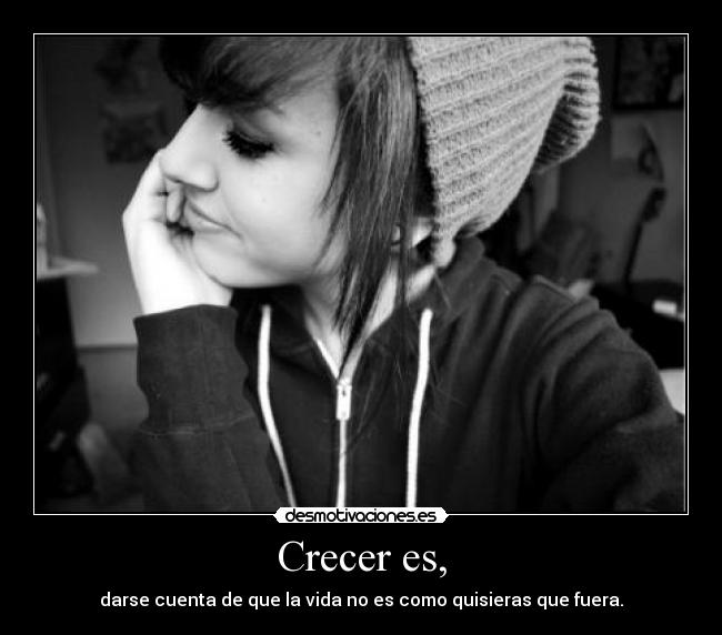 Crecer es, - 