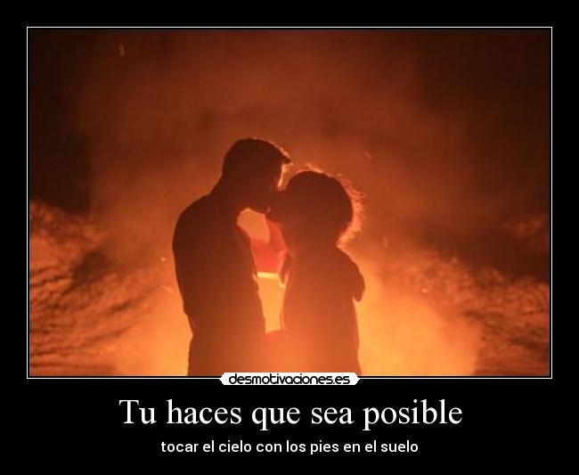 Tu haces que sea posible -