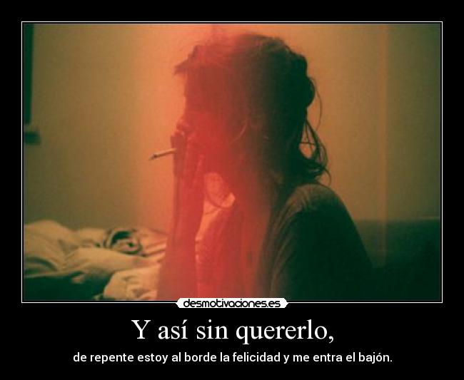 carteles yeah elclanviral yonotengoporquemostrartemisentimientosnipuedo gentequefumaporfumar desmotivaciones