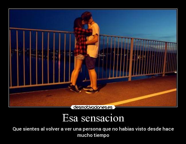 Esa sensacion -