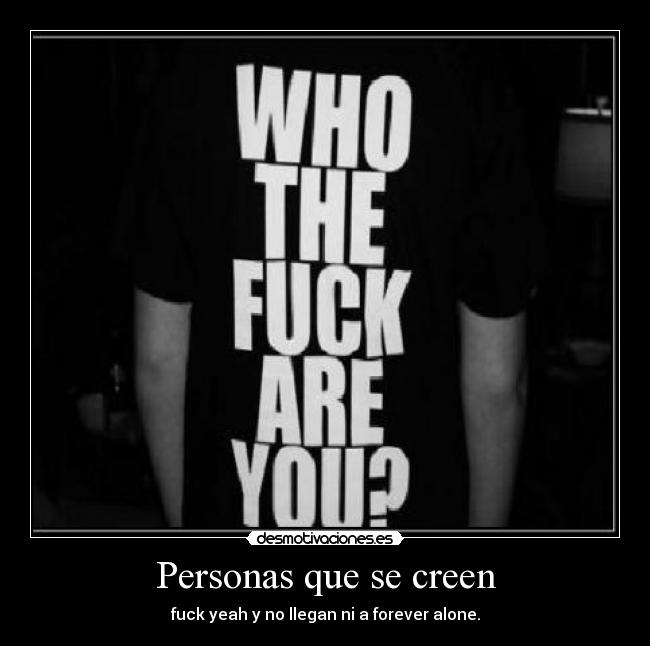 Personas que se creen -