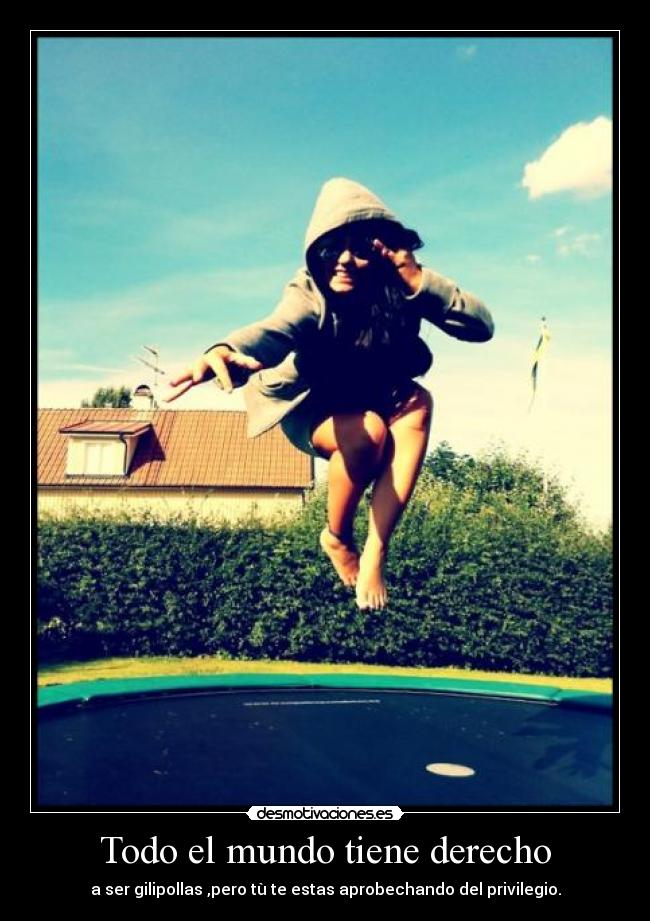 Todo el mundo tiene derecho - 