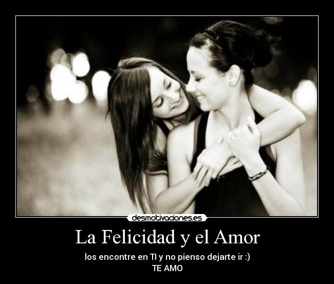 La Felicidad y el Amor - 