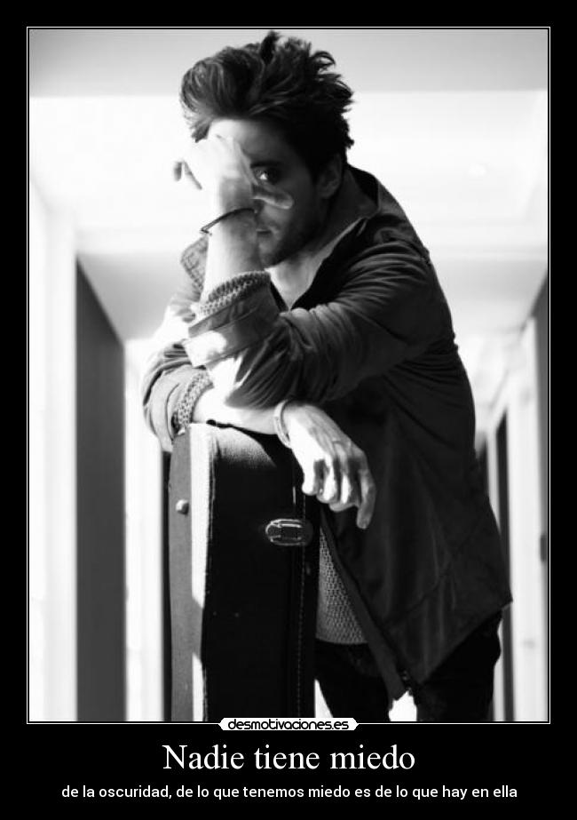 Nadie tiene miedo -